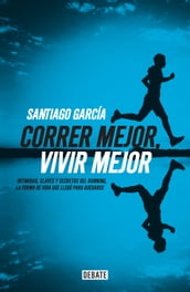 Correr mejor, vivir mejor