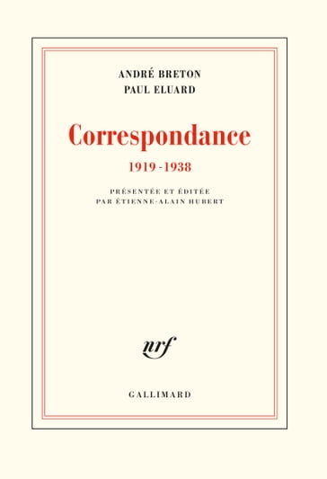 Correspondance (1919-1938) - André Breton - Paul Eluard - Étienne-Alain Hubert