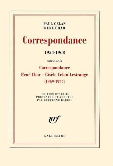 Correspondance (1954-1968). Suivi de la Correspondance René Char - Gisèle Celan Lestrange - Bertrand Badiou - Paul Celan - René Char