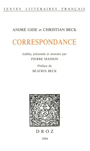 Correspondance - André Gide - CHRISTIAN BECK - Pierre Masson