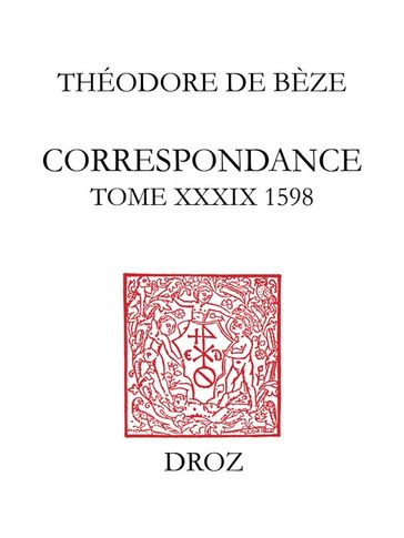 Correspondance - Théodore de Bèze - Béatrice Nicollier-de Weck - Hippolyte Aubert