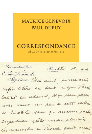Correspondance - Maurice Genevoix - Bernard Michel - Paul Dupuy