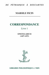 Correspondance, Livre I