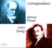 Correspondance Sigmund Freud / Stefan Zweig