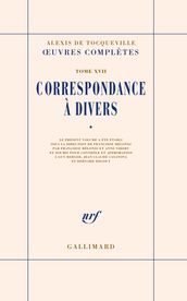 Correspondance à divers (Tome 1)