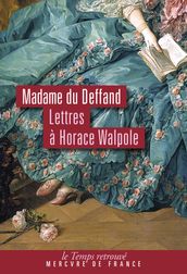 Correspondance avec Horace Walpole (1766-1780)