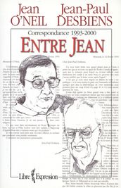 Correspondance entre Jean-Paul Desbiens et Jean O Neil