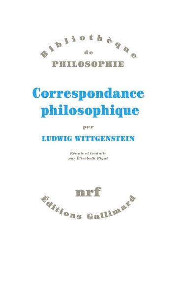 Correspondance philosophique - Ludwig Wittgenstein - Élisabeth Rigal