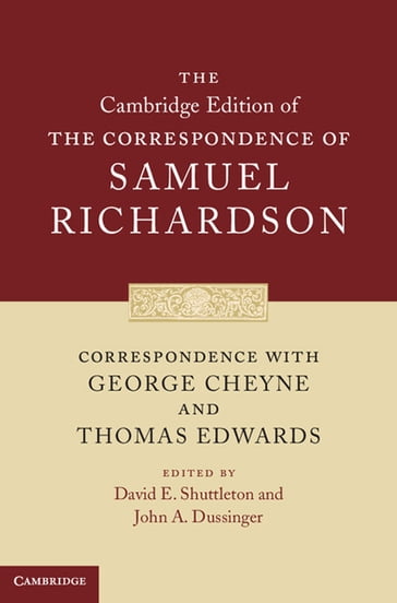 Correspondence with George Cheyne and Thomas Edwards - Samuel Richardson