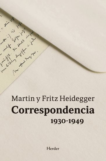 Correspondencia 1930-1949 - Fritz Heidegger - Martin Heidegger