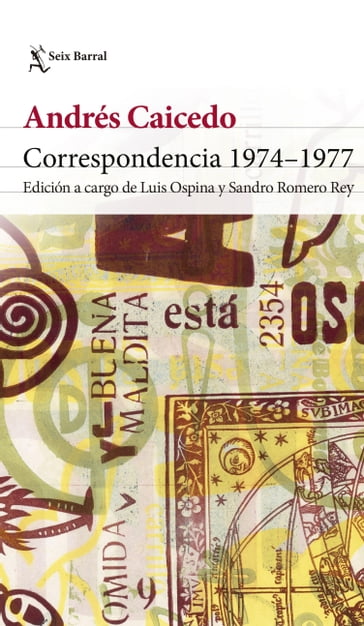 Correspondencia 1974-1977 - Andrés Caicedo Estela