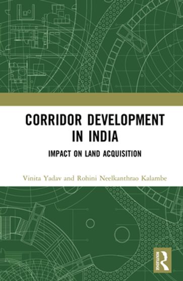 Corridor Development in India - Vinita Yadav - Rohini Neelkanthrao Kalambe