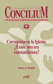 Corrupción en la Iglesia: Existe una era constantiniana? Concilium 358 (2014)