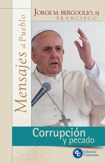 Corrupción y pecado - Jorge Mario Bergoglio