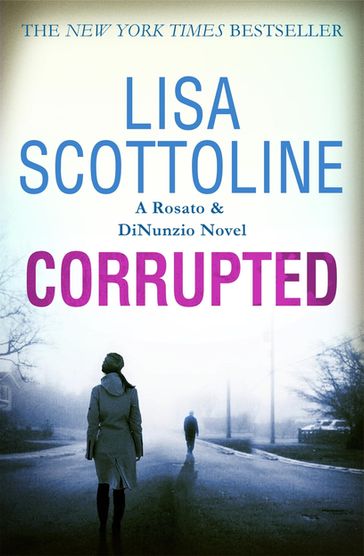 Corrupted (Rosato & DiNunzio 3) - Lisa Scottoline