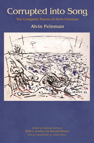 Corrupted into Song - Alvin Feinman - Harold Bloom