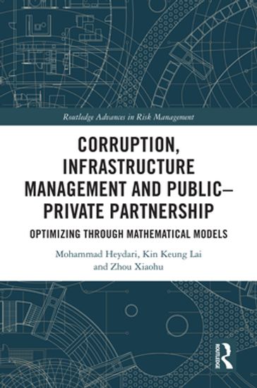Corruption, Infrastructure Management and PublicPrivate Partnership - Mohammad Heydari - Kin Keung Lai - Zhou Xiaohu