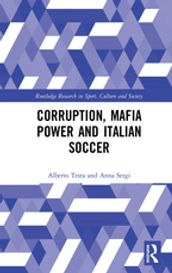 Corruption, Mafia Power and Italian Soccer