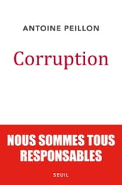 Corruption. Nous sommes tous responsables