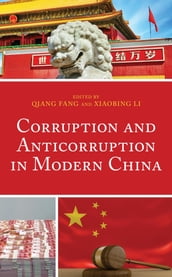 Corruption and Anticorruption in Modern China