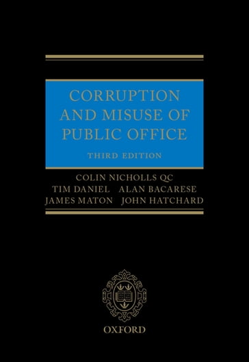 Corruption and Misuse of Public Office - Alan Bacarese - Colin Nicholls QC - James Maton - John Hatchard - Tim Daniel