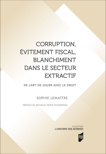 Corruption, évitement fiscal, blanchiment dans le secteur extractif - Sophie Lemaître