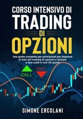 Corso intensivo di trading di opzioni