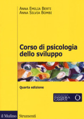 Corso di psicologia dello sviluppo. Dalla nascita all adolescenza. Con Contenuto digitale per download e accesso on line