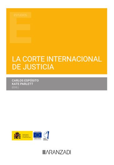 La Corte Internacional de Justicia - Carlos Espósito - Kate Parlett