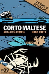 Corto Maltese - 9. Mu. La città perduta