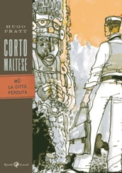 Corto Maltese - Mu. La città perduta