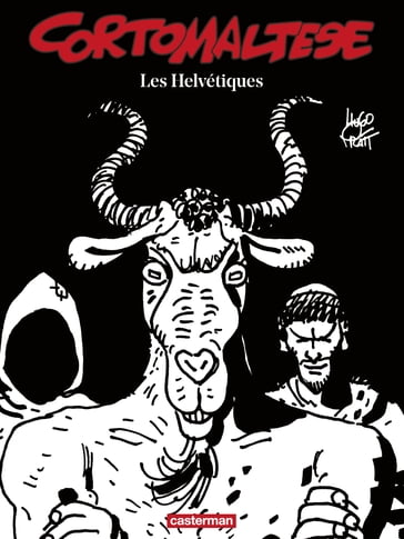Corto Maltese (Tome 11) - Les Helvétiques (édition enrichie noir et blanc) - Hugo Pratt