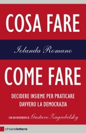 Cosa fare, come fare