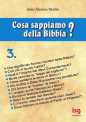 Cosa sappiamo della Bibbia?. 3.