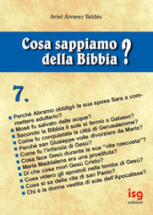 Cosa sappiamo della Bibbia?. 7.