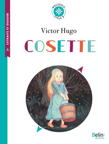 Cosette - Annie Chourau - Victor Hugo