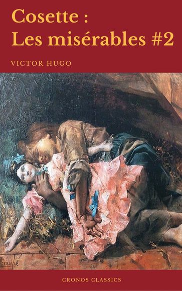 Cosette (Les misérables #2)(Cronos Classics) - Cronos Classics - Victor Hugo