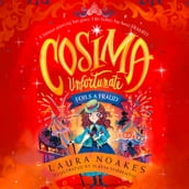 Cosima Unfortunate Foils a Fraud: A thrilling and funny new adventure for Cosima and her friends, perfect for kids aged 8+ (Cosima Unfortunate, Book 2)