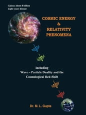 Cosmic Energy & The Relativity Phenomena