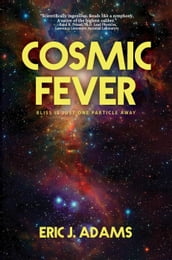 Cosmic Fever