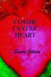 Cosmic Tantric Heart