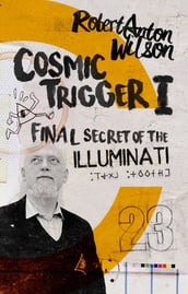 Cosmic Trigger I