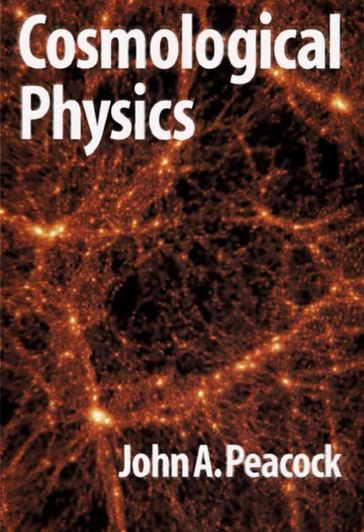 Cosmological Physics - J. A. Peacock