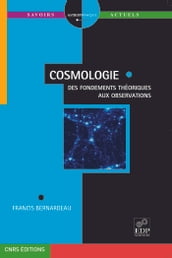 Cosmologie - Des fondements théoriques aux observations