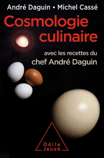 Cosmologie culinaire - André Daguin - Michel Cassé