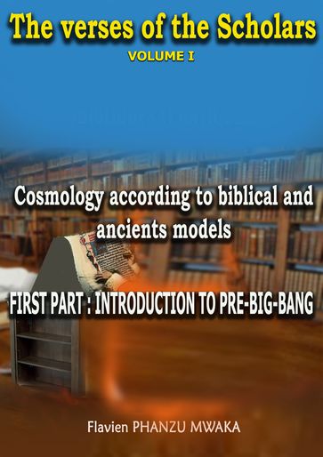 Cosmology According to Biblical and Ancient Models - Flavien Phanzu Mwaka