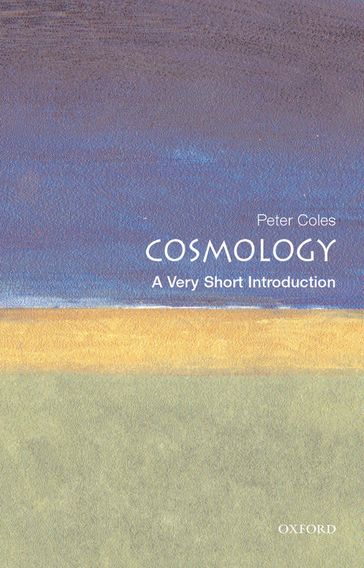Cosmology: A Very Short Introduction - Peter Coles