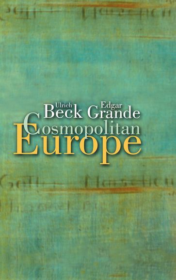 Cosmopolitan Europe - Ulrich Beck - Edgar Grande