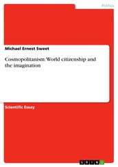 Cosmopolitanism: World citizenship and the imagination