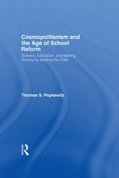 Cosmopolitanism and the Age of School Reform